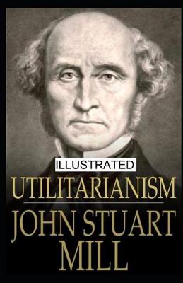 Book cover for Utilitarianism illustrated
