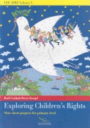 Book cover for Exploring Children's Rights - Nine Short Projects for Primary Level