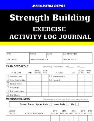 Book cover for Strength Building Exercise Activity Log Journal