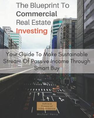 Book cover for The Blueprint To Commercial Real Estate Investing