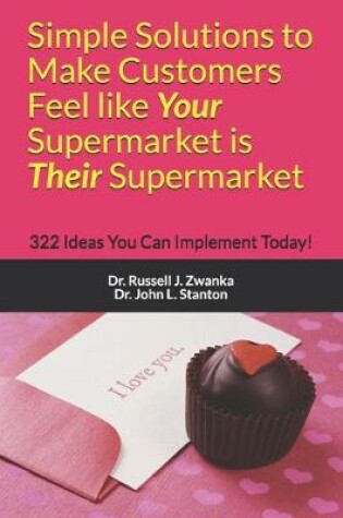 Cover of Simple Solutions to Make Customers Feel like Your Supermarket is Their Supermarket