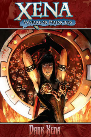 Cover of Xena Warrior Princess Volume 2: Dark Xena