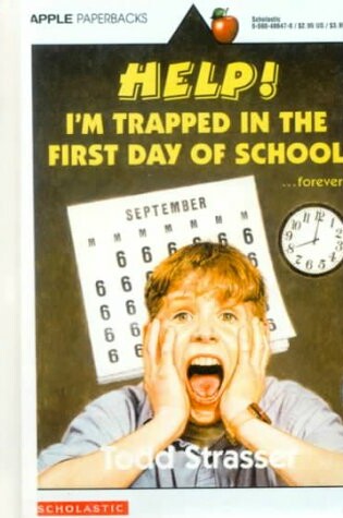 Cover of Help! I'm Trapped in the First Day of School ...Forever!