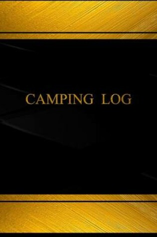 Cover of Camping Log (Log Book, Journal - 125 pgs, 8.5 X 11 inches)