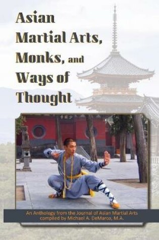 Cover of Asian Martial Arts, Monks, and Ways of Thought