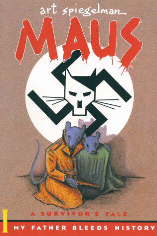 Cover of Maus I: A Survivor's Tale