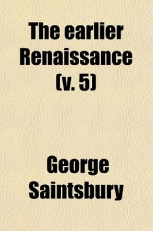 Cover of The Earlier Renaissance (Volume 5)