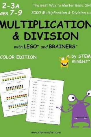 Cover of Multiplication & Division with Lego and Brainers Grades 2-3a Ages 7-9 Color Edition