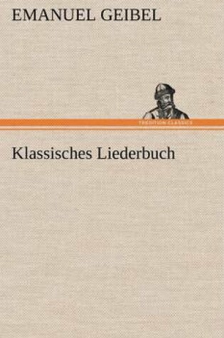 Cover of Klassisches Liederbuch