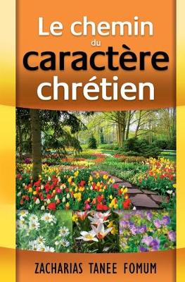 Book cover for Le Chemin du Caractere Chretien