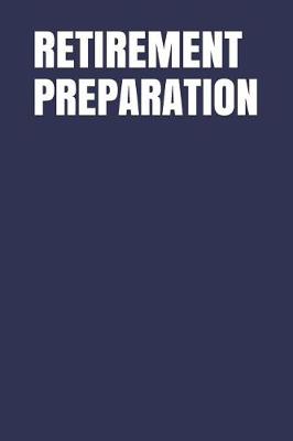 Book cover for Retirement Preparation