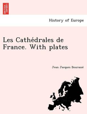 Book cover for Les Cathe Drales de France. with Plates