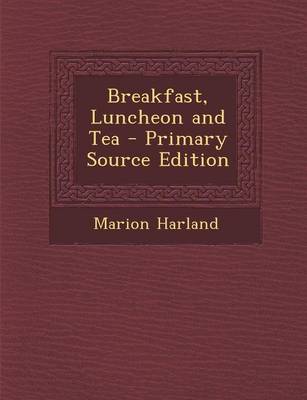 Book cover for Breakfast, Luncheon and Tea