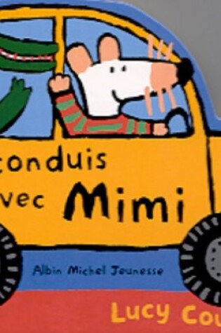 Cover of Je Conduis Avec Mimi