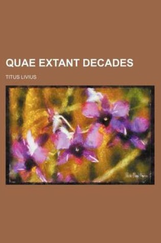 Cover of Quae Extant Decades