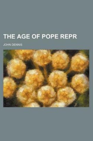 Cover of The Age of Pope Repr