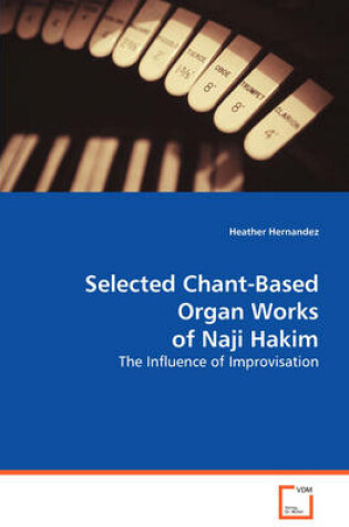 Cover of Selected Chant Organ Works of Naji Hakim