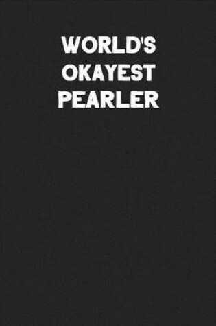 Cover of World's Okayest Pearler