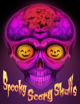 Book cover for Spooky Scary Skulls