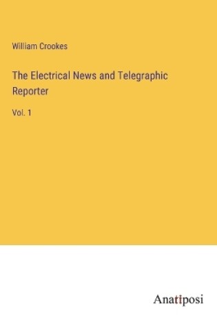 Cover of The Electrical News and Telegraphic Reporter