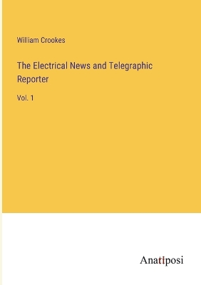 Book cover for The Electrical News and Telegraphic Reporter