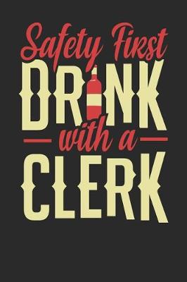 Book cover for Safety First Drink With A Clerk