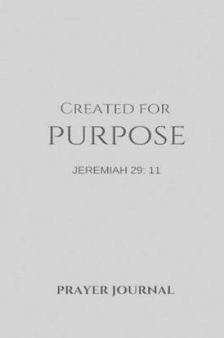Cover of Created for Purpose Prayer Journal