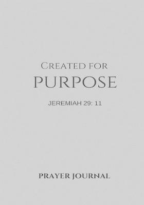 Cover of Created for Purpose Prayer Journal