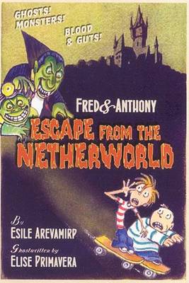 Book cover for Fred & Anthony Escape from the Netherworld