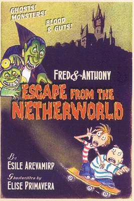 Cover of Fred & Anthony Escape from the Netherworld