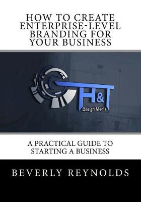 Book cover for How to Create Enterprise-Level Branding for Your Business
