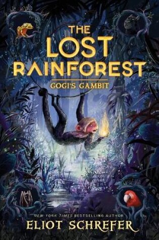 Cover of The Lost Rainforest #2: Gogi’s Gambit