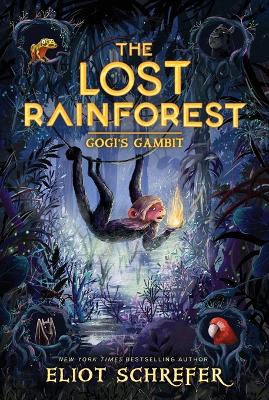 Book cover for The Lost Rainforest #2: Gogi’s Gambit