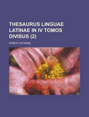 Book cover for Thesaurus Linguae Latinae in IV Tomos Divisus (2 )