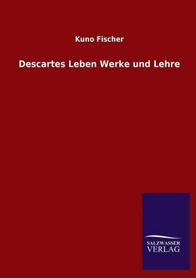 Book cover for Descartes Leben Werke und Lehre