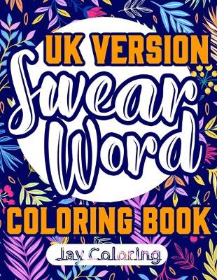 Book cover for UK Version Swear Word Coloring Book