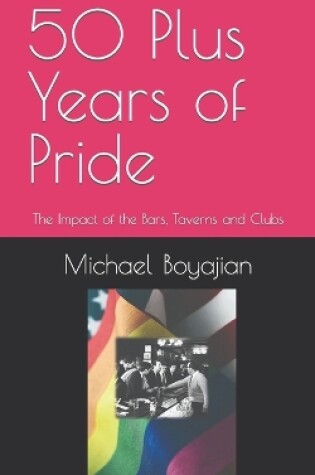 Cover of 50 Plus Years of Pride