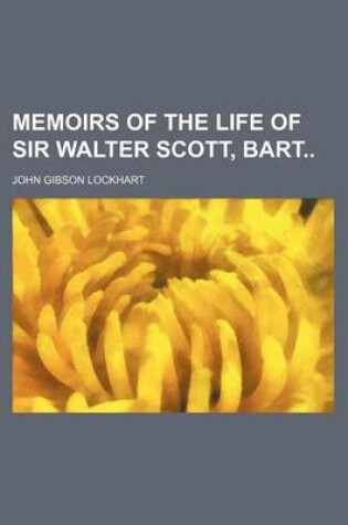 Cover of Memoirs of the Life of Sir Walter Scott, Bart (Volume 5)