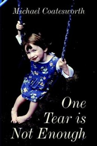 Cover of One Tear Is Not Enough