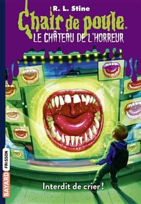 Book cover for Chair de Poule Le Chateau de L'Horreur, T5