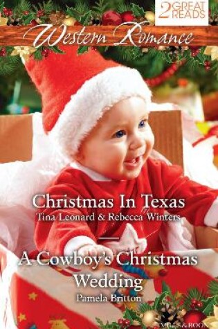 Cover of Christmas In Texas/A Cowboy's Christmas Wedding