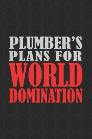 Cover of Plumber's Plans For World Domination