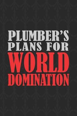 Book cover for Plumber's Plans For World Domination
