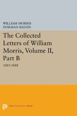 Cover of The Collected Letters of William Morris, Volume II, Part B