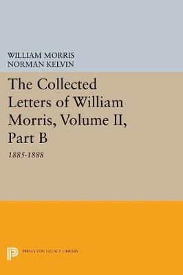 Book cover for The Collected Letters of William Morris, Volume II, Part B