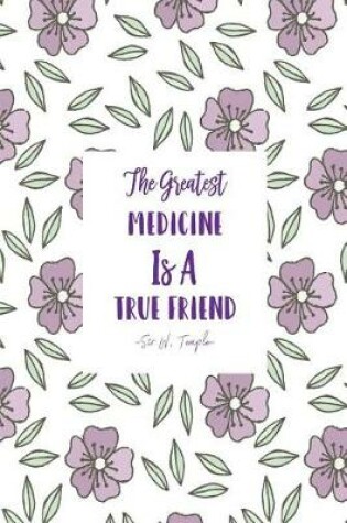 Cover of The Greatest Medicine Is a True Friend