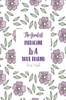 Book cover for The Greatest Medicine Is a True Friend