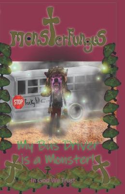 Book cover for My Bus Driver is a Monster!