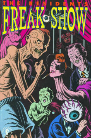 Cover of Residents: Freak Show
