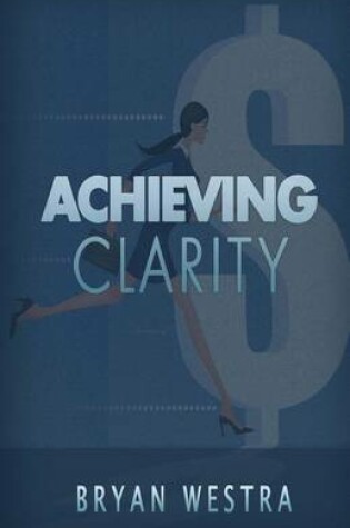 Cover of Achieving Clarity